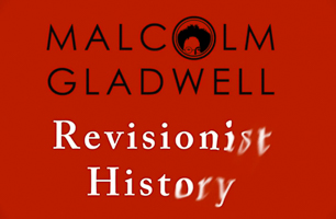 MALCOLM GLADWELL PODCAST